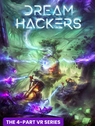 Dream Hackers VR Series